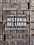 historia del libro-frederic barbier-9788491040491 historia del libro-frederic barbier-9788491040491