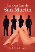 los tres días de san martín (ebook)-nel salas-9788491123491 los tres días de san martín (ebook)-nel salas-9788491123491