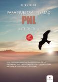 para nuestra libertad pnl integrativa (ebook)-9788491156291 para nuestra libertad pnl integrativa (ebook)-9788491156291