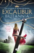 excalibur (britannia. libro 1) (ebook)-anna alonso-javier pelegrin-9788491290391 excalibur (britannia. libro 1) (ebook)-anna alonso-javier pelegrin-9788491290391