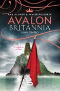 avalon (britannia. libro 4)-ana alonso-javier pelegrin-9788491291091 avalon (britannia. libro 4)-ana alonso-javier pelegrin-9788491291091