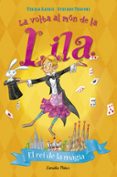 la volta al mon de lila 2: el rei de la magia-teresa radice-stefano turconi-9788491372691 la volta al mon de lila 2: el rei de la magia-teresa radice-stefano turconi-9788491372691
