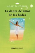la danza de amor de las hadas-rosetta forner veral-9788491870791 la danza de amor de las hadas-rosetta forner veral-9788491870791