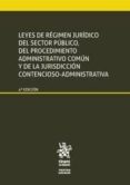 leyes de régimen jurídico del sector público, del procedimiento administrativo común y de la jurisdicción contencioso-administrativo-luciano parejo alfonso-9788491907091 leyes de régimen jurídico del sector público, del procedimiento administrativo común y de la jurisdicción contencioso administrativo luciano parejo alfonso 9788491907091