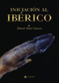 INICIACION AL IBERICO-6765832-otro-formato