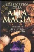 los secretos de la alta magia-francis melville-9788492447091 los secretos de la alta magia-francis melville-9788492447091