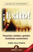 ¡exito!: pequeños cambios, grandes resultados comerciales-jordi vila-9788492452491 ¡exito!: pequeños cambios, grandes resultados comerciales-jordi vila-9788492452491