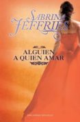 alguien a quien amar-sabrina jeffries-9788492617791 alguien a quien amar-sabrina jeffries-9788492617791