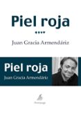 piel roja-juan jose armendariz-9788492719891 piel roja-juan jose armendariz-9788492719891