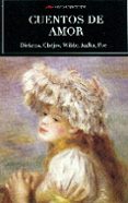 cuentos de amor (dikens, chejov, wilde, kafka, poe,...)-9788492892891 cuentos de amor (dikens, chejov, wilde, kafka, poe,...)-9788492892891