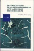 la competitividad de las regiones españolas ante la economia del conocimiento-ernest reig martinez-9788492937691 la competitividad de las regiones españolas ante la economia del conocimiento-ernest reig martinez-9788492937691