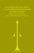 la expedicion de ursua y los crimenes de aguirre-robert southey-9788493365691 la expedicion de ursua y los crimenes de aguirre-robert southey-9788493365691