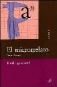 el microrrelato: teoria e historia-david lagmanovich-9788493465391 el microrrelato: teoria e historia-david lagmanovich-9788493465391