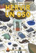hervir un oso (2ª ed)-miguel noguera-jonathan millan-9788493508791 hervir un oso (2ª ed)-miguel noguera-jonathan millan-9788493508791