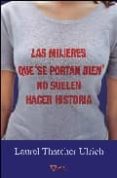 las mujeres que se portan bien no hacen historia-laurel thatcher ulrich-9788493592691 las mujeres que se portan bien no hacen historia-laurel thatcher ulrich-9788493592691