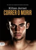 correr o morir (ebook)-kilian jornet-9788493786991 correr o morir (ebook)-kilian jornet-9788493786991