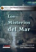 los misterios del mar-jose manuel garcia bautista-9788493787691 los misterios del mar-jose manuel garcia bautista-9788493787691