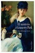 el misterio de gramercy park-anna katharine green-9788493897291 el misterio de gramercy park-anna katharine green-9788493897291