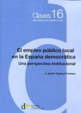 el empleo publico local en la españa-j. javier cuenca cervera-9788493914691 el empleo publico local en la españa-j. javier cuenca cervera-9788493914691