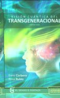 visión cuántica del transgeneracional-enric corbera-9788494187391 visión cuántica del transgeneracional-enric corbera-9788494187391