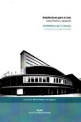 arquitecturas para el cine: conocimiento y valoración-9788494355691 arquitecturas para el cine: conocimiento y valoración-9788494355691