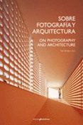 sobre fotografia y arquitectura / on photography and architecture-iñaki bergera-9788494430091 sobre fotografia y arquitectura / on photography and architecture-iñaki bergera-9788494430091