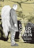 el cielo sobre berlin-sebastiano toma-lorenzo toma-9788494494291 el cielo sobre berlin-sebastiano toma-lorenzo toma-9788494494291