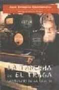 la taberna de el traga: santuario de la gracia-jose antonio garmendia-9788495122391 la taberna de el traga: santuario de la gracia-jose antonio garmendia-9788495122391
