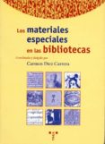 los materiales especiales en la biblioteca-carmen diez carrera-9788495178091 los materiales especiales en la biblioteca-carmen diez carrera-9788495178091