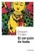 el corazon de buda-chogyam trungpa-9788495590091 el corazon de buda-chogyam trungpa-9788495590091