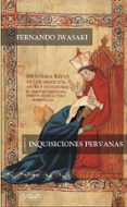 inquisiciones peruanas-fernando iwasaki-9788495642691 inquisiciones peruanas-fernando iwasaki-9788495642691