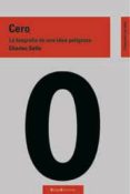 cero: la biografia de una idea peligrosa-charles seife-9788495881991 cero: la biografia de una idea peligrosa-charles seife-9788495881991