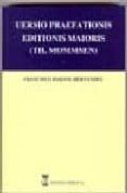 uersio praefationis editionis maioris: th. mommsen (ed. castellan o-latin)-francisco bartol hernandez-9788496062191 uersio praefationis editionis maioris: th. mommsen (ed. castellan o-latin)-francisco bartol hernandez-9788496062191