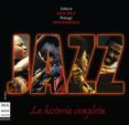 jazz. la historia completa-julia rolf-9788496222991 jazz. la historia completa-julia rolf-9788496222991