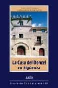 la casa del doncel en sigüenza-aurelio garcia lopez-graciela speranza-9788496236691 la casa del doncel en sigüenza-aurelio garcia lopez-graciela speranza-9788496236691