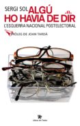 Algú ho havia de dir-1853461-otro-formato