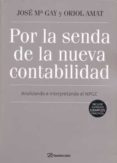 por la senda de la nueva contabilidad-jose maria goy-oriol amat-9788496612891 por la senda de la nueva contabilidad-jose maria goy-oriol amat-9788496612891