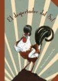 el despertador del sol-martin baltscheit-9788496646391 el despertador del sol-martin baltscheit-9788496646391