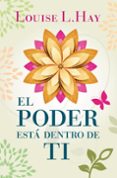 el poder esta dentro de ti-louise l. hay-9788496829091 el poder esta dentro de ti-louise l. hay-9788496829091