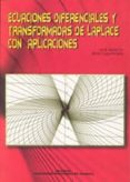 ecuaciones diferenciales y transformadas de laplace con aplicacio nes-luis manuel sanchez ruiz-matilde pilar legua fernandez-9788497057691 ecuaciones diferenciales y transformadas de laplace con aplicacio nes-luis manuel sanchez ruiz-matilde pilar legua fernandez-9788497057691