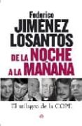 de la noche a la mañana: el milagro de la cope-federico jimenez losantos-9788497345491 de la noche a la mañana: el milagro de la cope-federico jimenez losantos-9788497345491