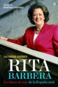 rita barbera: la dama de rojo de la españa azul-salvador barber-9788497347891 rita barbera: la dama de rojo de la españa azul-salvador barber-9788497347891