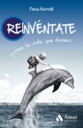 reinventate y crea la vida que deseas-fiona harrold-9788497356091 reinventate y crea la vida que deseas fiona harrold 9788497356091