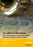 la salsa en barcelona-isabel llano camacho-9788497438391 la salsa en barcelona-isabel llano camacho-9788497438391