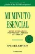 mi minuto esencial-spencer johnson-9788497593991 mi minuto esencial-spencer johnson-9788497593991