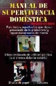manual de supervivencia domestica-jose antonio solis miranda-9788497652391 manual de supervivencia domestica-jose antonio solis miranda-9788497652391