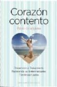 corazon contento: prevencion y tratamiento natural de las enferme dades cardiovasculares-pablo de la iglesia-9788497775991 corazon contento: prevencion y tratamiento natural de las enferme dades cardiovasculares pablo de la iglesia 9788497775991