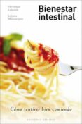bienestar intestinal: como sentirse bien comiendo-veronique liegeois-9788497776691 bienestar intestinal: como sentirse bien comiendo-veronique liegeois-9788497776691
