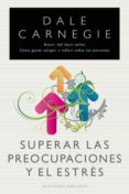 superar las preocupaciones y el estres-dale canergie-9788497778091 superar las preocupaciones y el estres-dale canergie-9788497778091