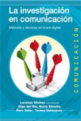 la investigacion en comunicacion: metodos y tecnicas en la era di gital-lorenzo (coord.) vilches-9788497846691 la investigacion en comunicacion: metodos y tecnicas en la era di gital-lorenzo (coord.) vilches-9788497846691